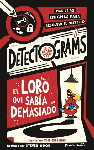 DETECTOGRAMS: EL LORO QUE SABIA DEMASIADO