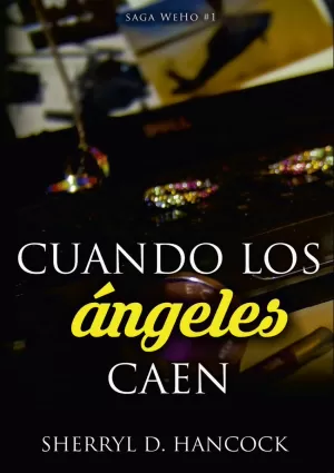 CUANDO LOS ÁNGELES CAEN CUANDO LOS ÁNGELES CAEN