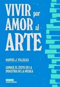 VIVIR POR AMOR AL ARTE