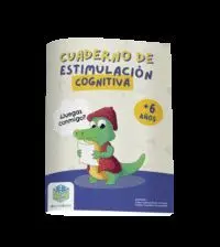 CUADERNO DE ESTIMULACION COGNITIVA 6 A 8 AÑOS CUADERNO DE ESTIMULACION COGNITIVA 6 A 8 AÑOS
