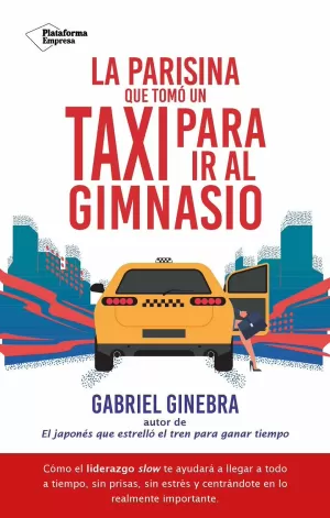 LA PARISINA QUE TOMÓ UN TAXI PARA IR AL GIMNASIO