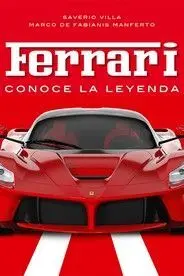FERRARI, CONOCE LA LEYENDA FERRARI, CONOCE LA LEYENDA