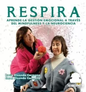 RESPIRA: APRENDE GESTION EMOCIONAL TRAVES MINDFULNESS