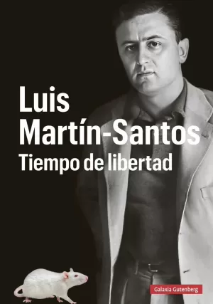 LUIS MARTIN-SANTOS. TIEMPO DE LIBERTAD LUIS MARTIN-SANTOS. TIEMPO DE LIBERTAD