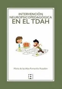 INTERVENCIÓN NEUROPSICOPEDAGÓGICA EN TDAH INTERVENCIÓN NEUROPSICOPEDAGÓGICA EN TDAH
