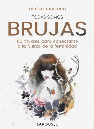 TODAS SOMOS BRUJAS TODAS SOMOS BRUJAS