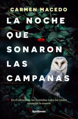 LA NOCHE QUE SONARON LAS CAMPANAS LA NOCHE QUE SONARON LAS CAMPANAS