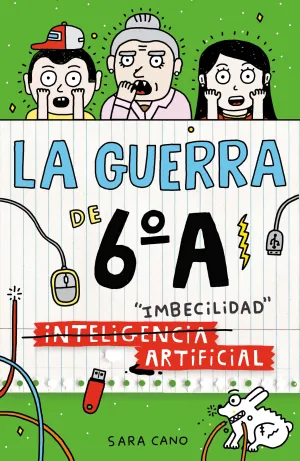 LA GUERRA DE 6ºA 3 - (INTELIGENCIA) IMBECILIDAD ARTIFICIAL