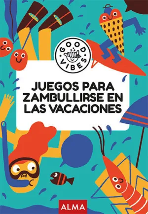 JUEGOS PARA ZAMBULLIRSE EN LAS VACACIONES (GOOD VIBES)