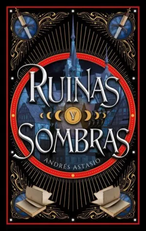 RUINAS Y SOMBRAS RUINAS Y SOMBRAS