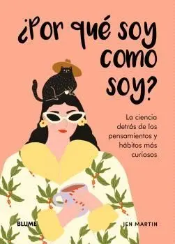 ¿POR QUÉ SOY COMO SOY? ¿POR QUÉ SOY COMO SOY?