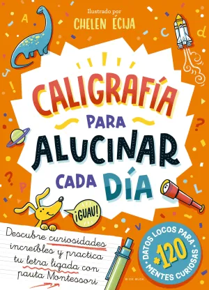 CALIGRAFIA PARA ALUCINAR CADA DIA CALIGRAFIA PARA ALUCINAR CADA DIA