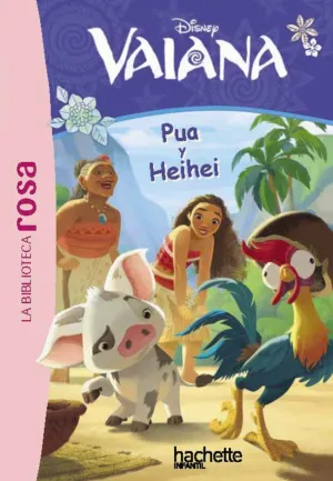 VAIANA: PUA Y HEIHEI VAIANA: PUA Y HEIHEI