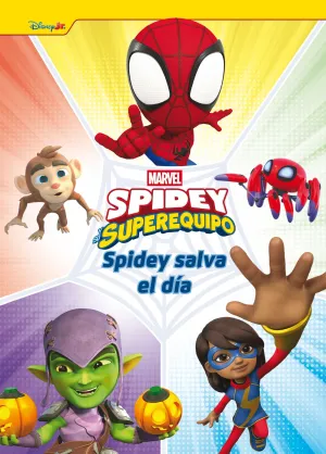 SPIDEY Y SU SUPEREQUIPO:SPIDEY SALVA EL DIA
