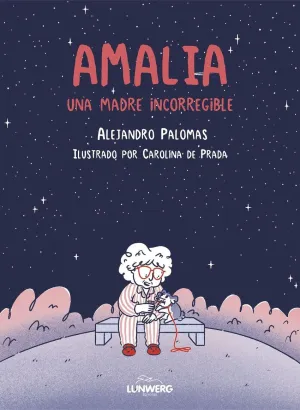 AMALIA UNA MADRE INCORREGIBLE