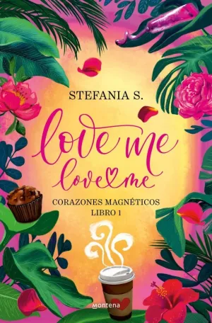 LOVE ME LOVE ME. LIBRO 1 LOVE ME LOVE ME. LIBRO 1