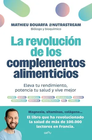 LA REVOLUCION DE LOS COMPLEMENTOS ALIMENTICIOS