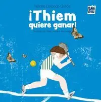 POL-89618 ¡THIEM QUIERE GANAR! POL-89618 ¡THIEM QUIERE GANAR!