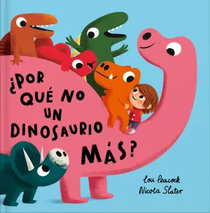 POR QUE NO UN DINOSAURIO MAS POR QUE NO UN DINOSAURIO MAS