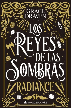 LOS REYES DE LAS SOMBRAS. RADIANCE LOS REYES DE LAS SOMBRAS. RADIANCE