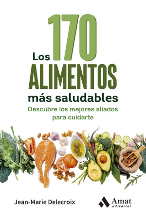 LOS 170 ALIMENTOS MÁS SALUDABLES
