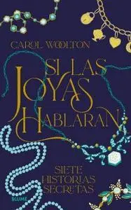 SI LAS JOYAS HABLARAN SI LAS JOYAS HABLARAN