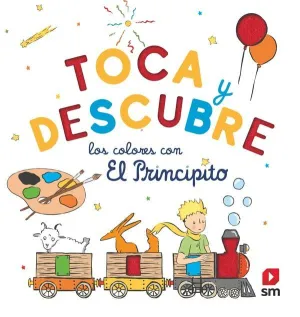 PRI.TOCA Y DESCUBRE LOS COLORES PRINCIPITO