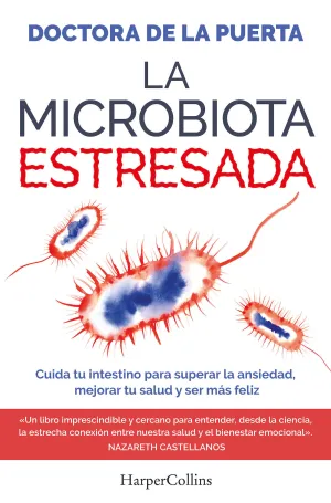 LA MICROBIOTA ESTRESADA LA MICROBIOTA ESTRESADA