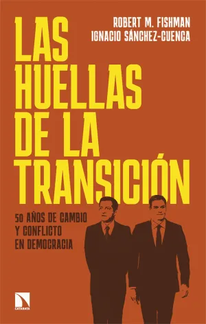 LAS HUELLAS DE LA TRANSICION LAS HUELLAS DE LA TRANSICION