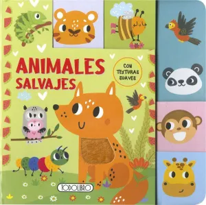 ANIMALES SALVAJES - TEXTURAS SUAVES ANIMALES SALVAJES - TEXTURAS SUAVES
