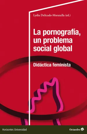LA PORNOGRAFÍA, UN PROBLEMA SOCIAL GLOBAL