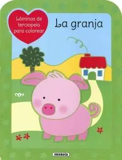 LA GRANJA LAMINAS TERCIOPELO PARA COLOREAR LA GRANJA LAMINAS TERCIOPELO PARA COLOREAR