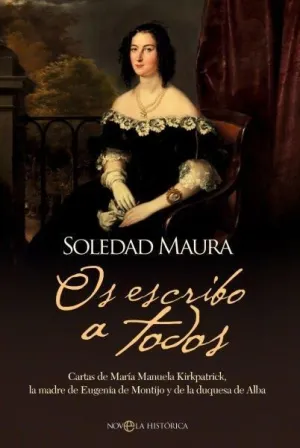 OS ESCRIBO A TODOS:CARTAS MARIA MANUELA KIRKPATRICK