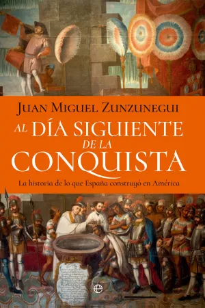 AL DÍA SIGUIENTE DE LA CONQUISTA AL DÍA SIGUIENTE DE LA CONQUISTA