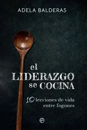 EL LIDERAZGO SE COCINA