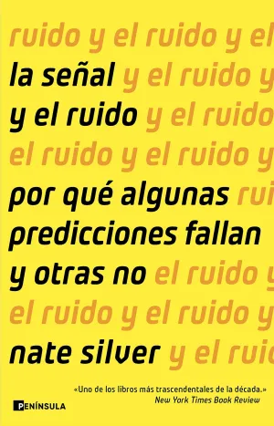 LA SEÑAL Y EL RUIDO LA SEÑAL Y EL RUIDO