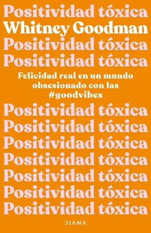 POSITIVIDAD TÓXICA POSITIVIDAD TÓXICA