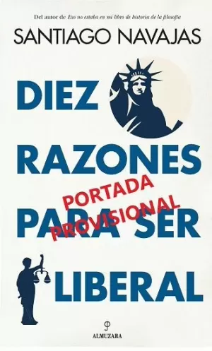 DIEZ RAZONES PARA SER LIBERAL