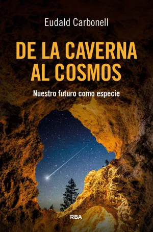 DE LA CAVERNA AL COSMOS DE LA CAVERNA AL COSMOS