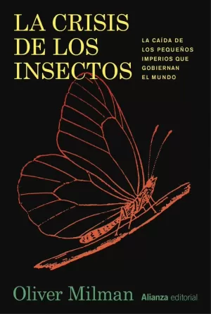 CRISIS DE LOS INSECTOS, LA CRISIS DE LOS INSECTOS, LA
