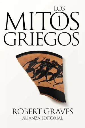 LOS MITOS GRIEGOS, 1 LOS MITOS GRIEGOS, 1