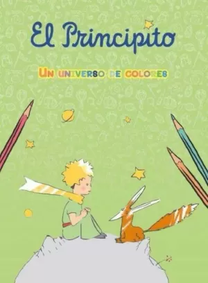 PRINCIPITO UN UNIVERSO DE COLORES PRINCIPITO UN UNIVERSO DE COLORES