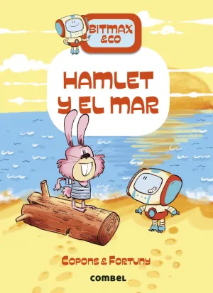 BITMAX & CO. HAMLET Y EL MAR BITMAX & CO. HAMLET Y EL MAR