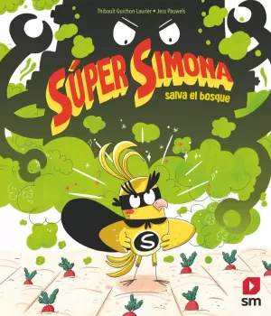 SUPER SIMONA SALVA EL BOSQUE SUPER SIMONA SALVA EL BOSQUE