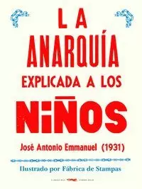 ANARQUIA EXPLICADA A LOS NIÑOS,LA