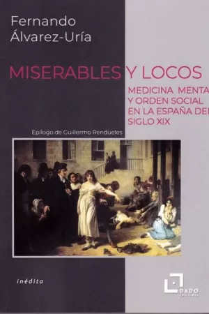 MISERABLES Y LOCOS