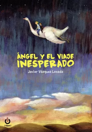 ÁNGEL Y EL VIAJE INESPERADO