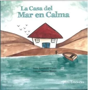 LA CASA DEL MAR EN CALMA LA CASA DEL MAR EN CALMA