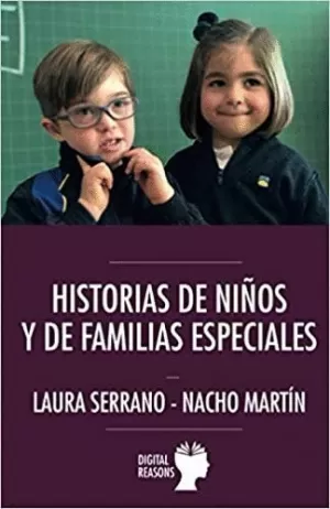 HISTORIAS DE NIÑOS Y DE FAMILIAS ESPECIALES