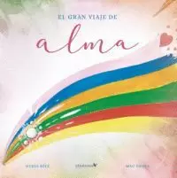 GRAN VIAJE DE ALMA,EL